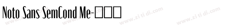 Noto Sans SemCond Me字体转换